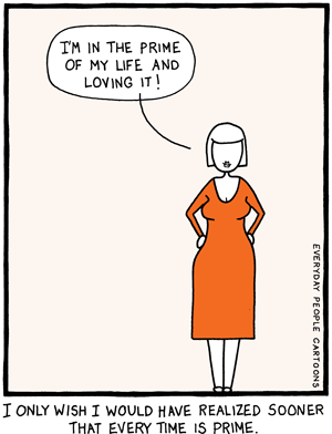 comic about being at the prime of your life, living in the moment, mindfulness