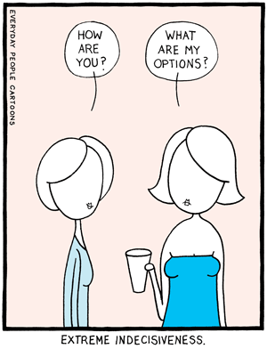 Comic about being indecisive, feeling unable to make a decision, and mindfulness.