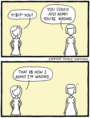 a comic about admitting mistakes, admitting that I'm wrong and always having to be right